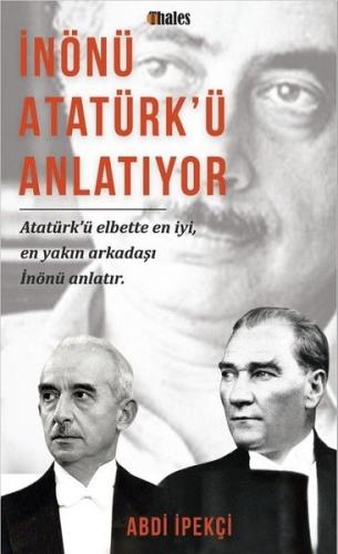 İnönü Atatürkü Anlatıyor | Kitap Ambarı