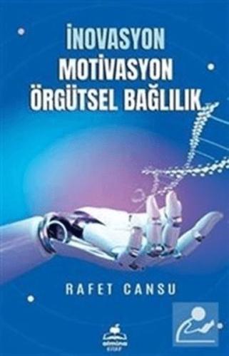 İnovasyon Mativasyon Örgütsel Bağlılık | Kitap Ambarı