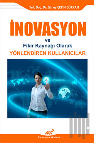 İnovasyon ve Fikir Kaynağı Olarak Yönlendiren Kullanıcılar | Kitap Amb