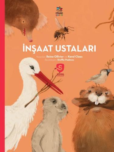 İnşaat Ustaları - Süper Hayvanlar Serisi | Kitap Ambarı