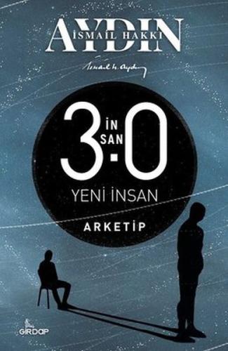 İnsan 3.0 Yeni İnsan – Arketip | Kitap Ambarı