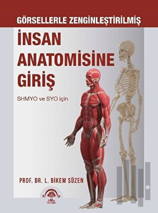 İnsan Anatomisine Giriş - Görsellerle Zenginleştirilmiş | Kitap Ambarı