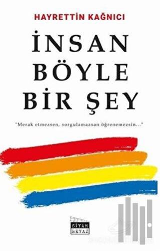 İnsan Böyle Bir Şey | Kitap Ambarı