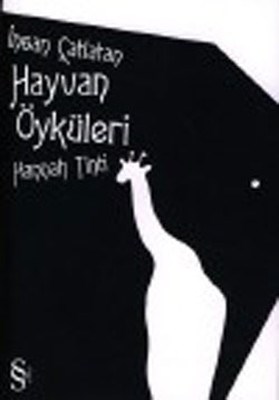 İnsan Çatlatan Hayvan Öyküleri | Kitap Ambarı