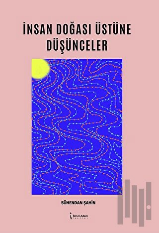 İnsan Doğası Üstüne Düşünceler | Kitap Ambarı