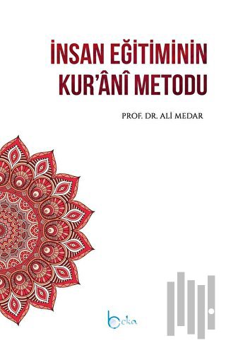 İnsan Eğitiminin Kur'ani Metodu | Kitap Ambarı