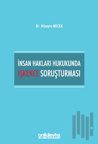 İnsan Hakları Hukukunda İşkence Soruşturması | Kitap Ambarı