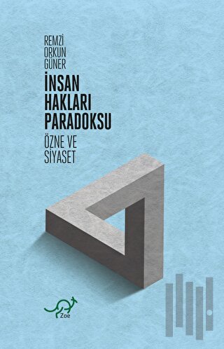 İnsan Hakları Paradoksu - Özne ve Siyaset | Kitap Ambarı