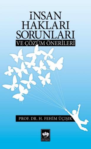 İnsan Hakları Sorunları ve Çözüm Önerileri | Kitap Ambarı