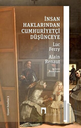 İnsan Haklarından Cumhuriyetçi Düşünceye - Siyaset Felsefesi 3 | Kitap