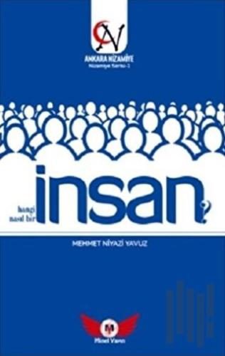 İnsan Hangi İnsan? Nasıl Bir İnsan? | Kitap Ambarı