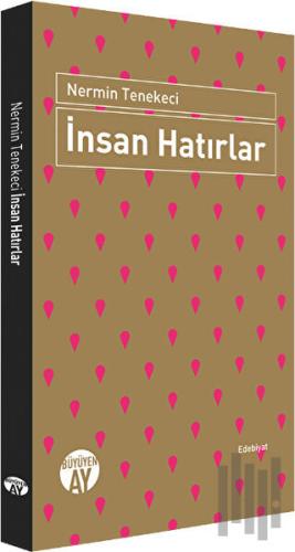 İnsan Hatırlar | Kitap Ambarı