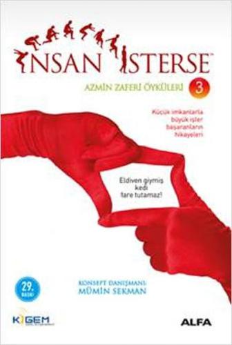 İnsan İsterse - Azmin Zaferi Öyküleri 3 | Kitap Ambarı