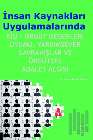 İnsan Kaynakları Uygulamalarında Kişi-Örgüt Değerleri Uyumu, Yardımsev