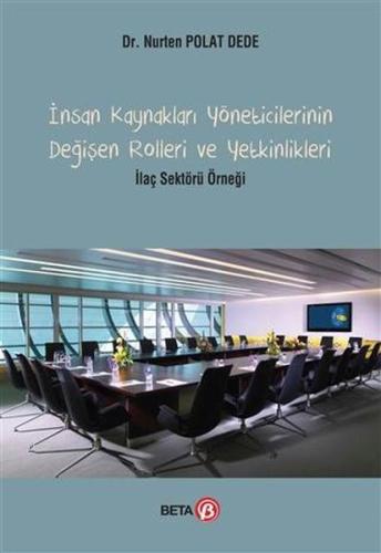 İnsan Kaynakları Yöneticilerinin Değişen Rolleri ve Yetkinlikleri | Ki