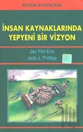 İnsan Kaynaklarında Yepyeni Bir Vizyon | Kitap Ambarı