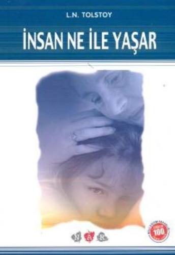 İnsan Ne İle Yaşar / 100 Temel Eser | Kitap Ambarı