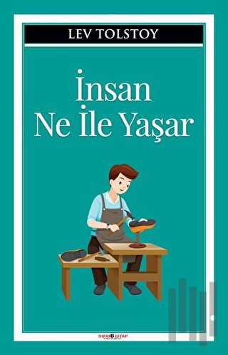 İnsan Ne İle Yaşar | Kitap Ambarı