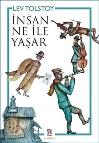 İnsan Ne İle Yaşar | Kitap Ambarı