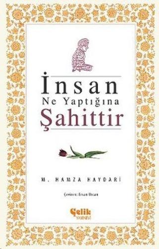 İnsan Ne Yaptığına Şahittir | Kitap Ambarı