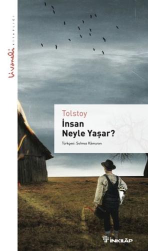 İnsan Neyle Yaşar - Livaneli Kitaplığı | Kitap Ambarı