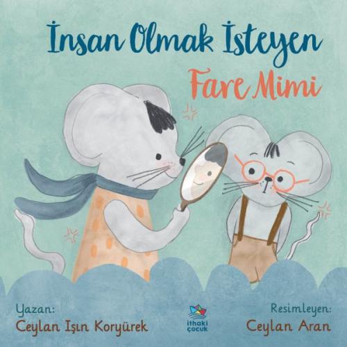 İnsan Olmak İsteyen Fare Mimi | Kitap Ambarı