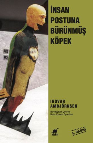 İnsan Postuna Bürünmüş Köpek | Kitap Ambarı