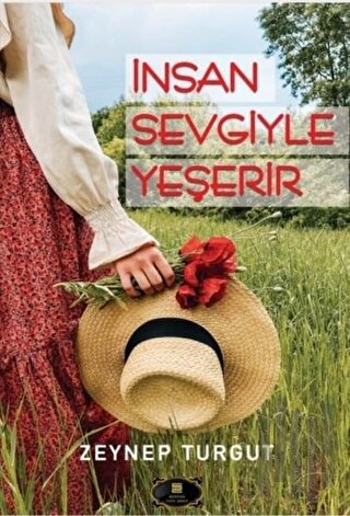 İnsan Sevgiyle Yeşerir | Kitap Ambarı