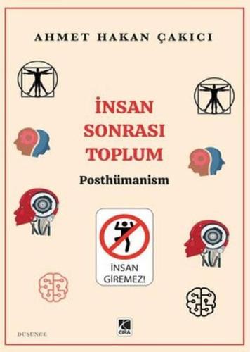 İnsan Sonrası Toplum - Posthümanism | Kitap Ambarı