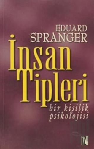 İnsan Tipleri Bir Kişilik Psikolojisi | Kitap Ambarı