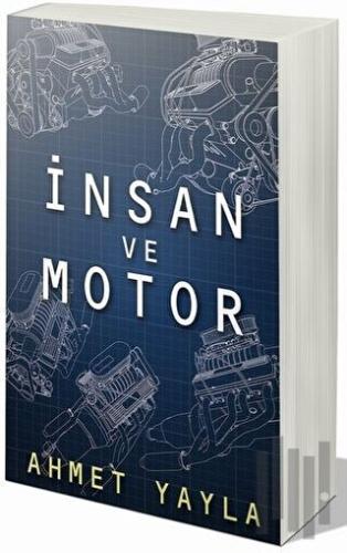 İnsan ve Motor | Kitap Ambarı