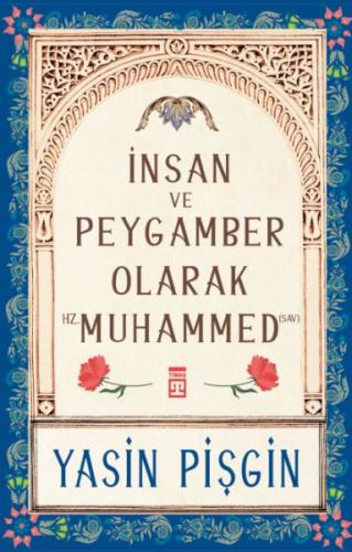 İnsan ve Peygamber olarak Hz. Muhammed (sav) | Kitap Ambarı