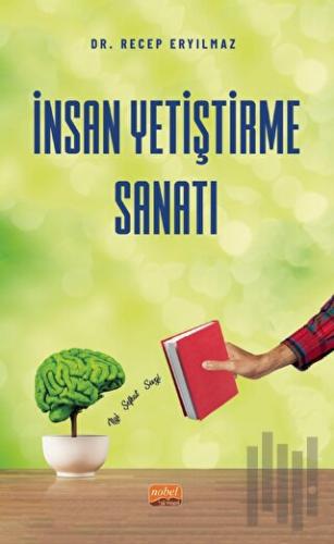 İnsan Yetiştirme Sanatı | Kitap Ambarı