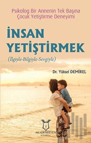 İnsan Yetiştirmek | Kitap Ambarı