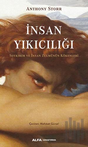 İnsan Yıkıcılığı - Soykırım ve İnsan Zulmünün Kökenleri | Kitap Ambarı