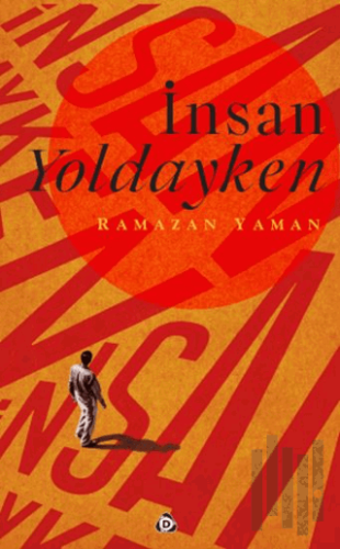 İnsan Yoldayken | Kitap Ambarı