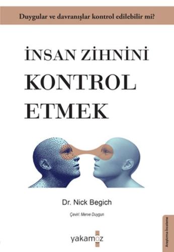 İnsan Zihnini Kontrol Etmek | Kitap Ambarı