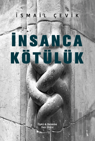 İnsanca Kötülük | Kitap Ambarı