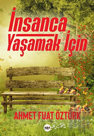 İnsanca Yaşamak İçin | Kitap Ambarı