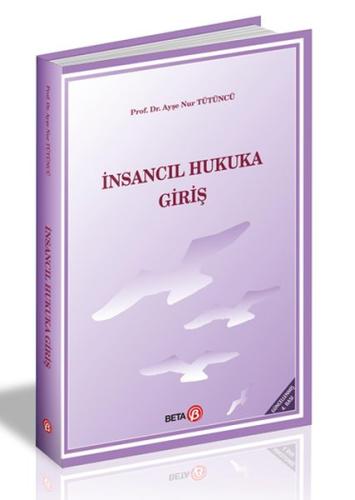 İnsancıl Hukuka Giriş | Kitap Ambarı