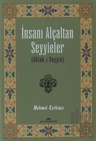 İnsanı Alçaltan Seyyieler | Kitap Ambarı