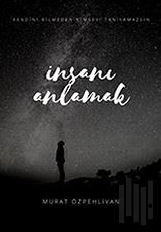 İnsanı Anlamak | Kitap Ambarı