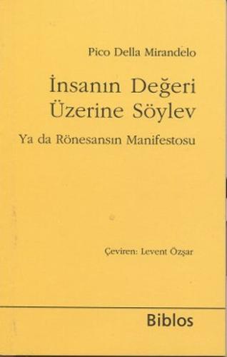 İnsanın Değeri Üzerine Söylev ya da Rönesansın Manifestosu | Kitap Amb