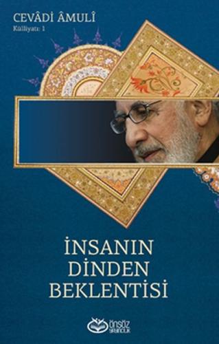 İnsanın Dinden Beklentisi | Kitap Ambarı