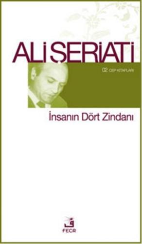 İnsanın Dört Zindanı | Kitap Ambarı