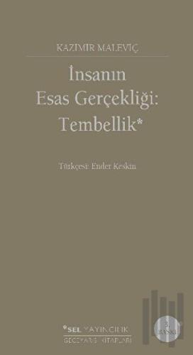 İnsanın Esas Gerçekliği: Tembellik (Ciltli) | Kitap Ambarı