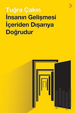 İnsanın Gelişmesi İçeriden Dışarıya Doğrudur | Kitap Ambarı