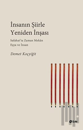 İnsanın Şiirle Yeniden İnşası | Kitap Ambarı