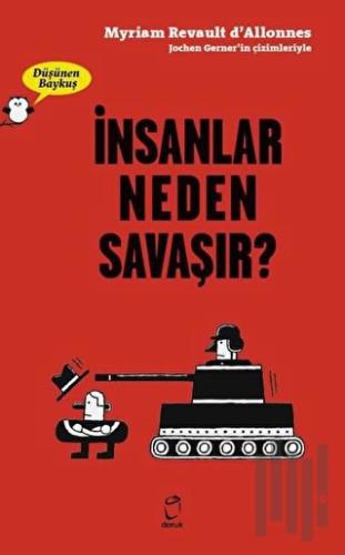 İnsanlar Neden Savaşır? - Düşünen Baykuş | Kitap Ambarı