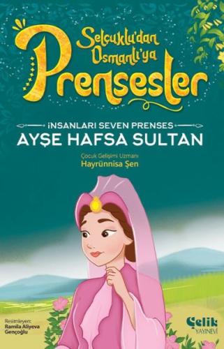 İnsanları Seven Prenses - Ayşe Hafsa Sultan | Kitap Ambarı